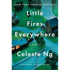 Little Fires Everywhere: Reese's Book Club -- Celeste Ng